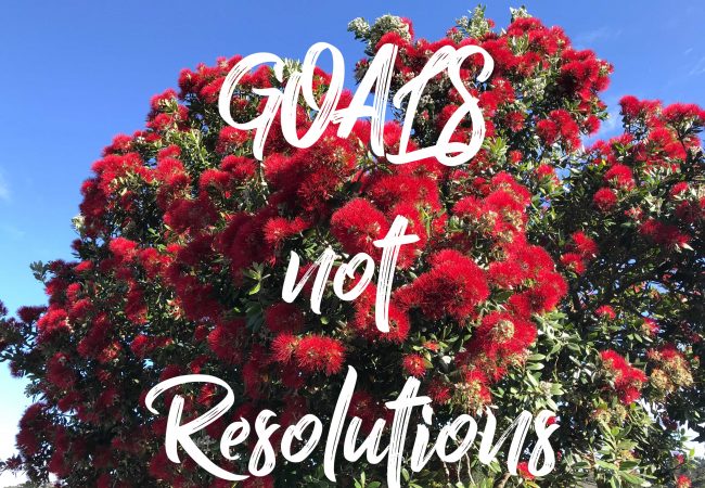 Set yourself some New Year’s Goals, not resolutions